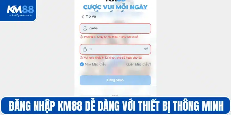 Đăng nhập KM88 dễ dàng với thiết bị thông minh